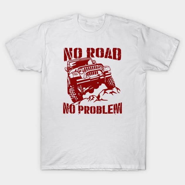 Jeep No Road No Problem T-Shirt by Purwoceng